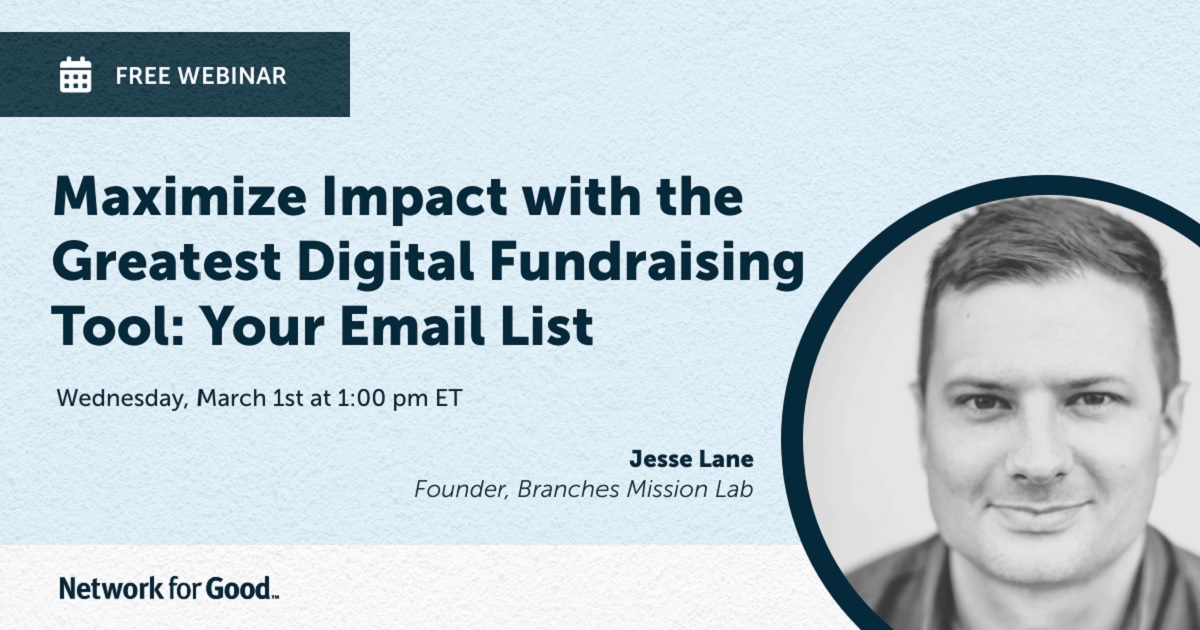 Maximize Impact with the Greatest Digital Fundraising Tool: Your Email List