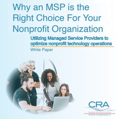 Why an MSP is the Right Choice For Your Nonprofit Organization